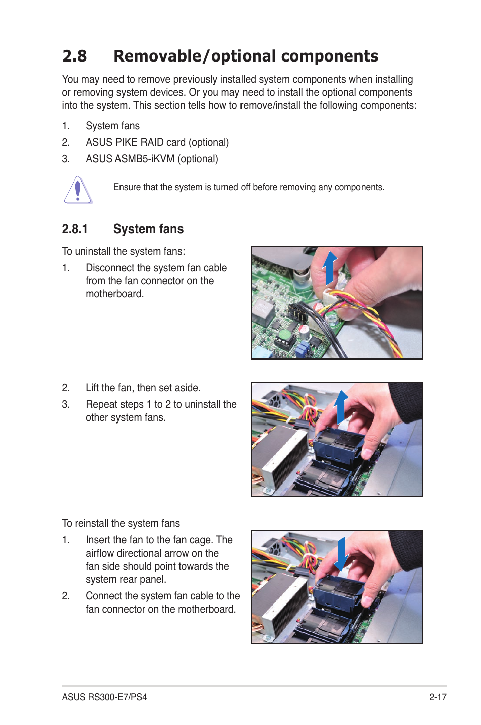 8 removable/optional components, 1 system fans, Removable/optional components -17 2.8.1 | System fans -17 | Asus RS300-E7/PS4 User Manual | Page 35 / 150
