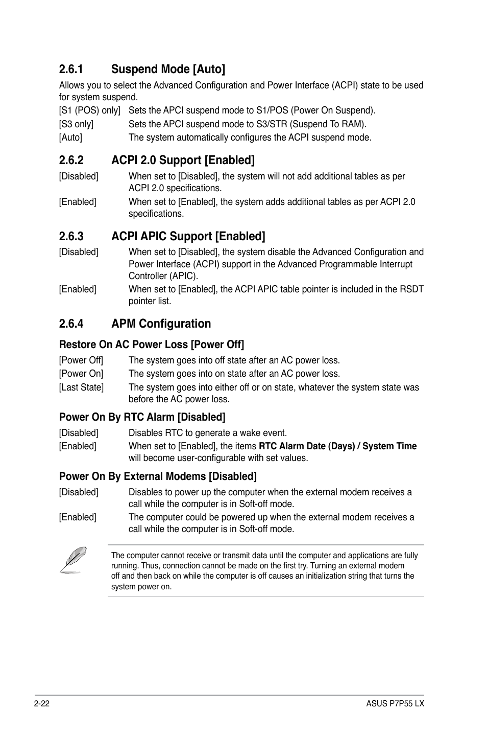 1 suspend mode, 2 acpi 2.0 support, 3 acpi apic support | 4 apm configuration, Suspend mode -22, Acpi 2.0 support -22, Acpi apic support -22, Apm configuration -22, 1 suspend mode [auto, 2 acpi 2.0 support [enabled | Asus P7P55 LX/JOOYON/SI User Manual | Page 64 / 70