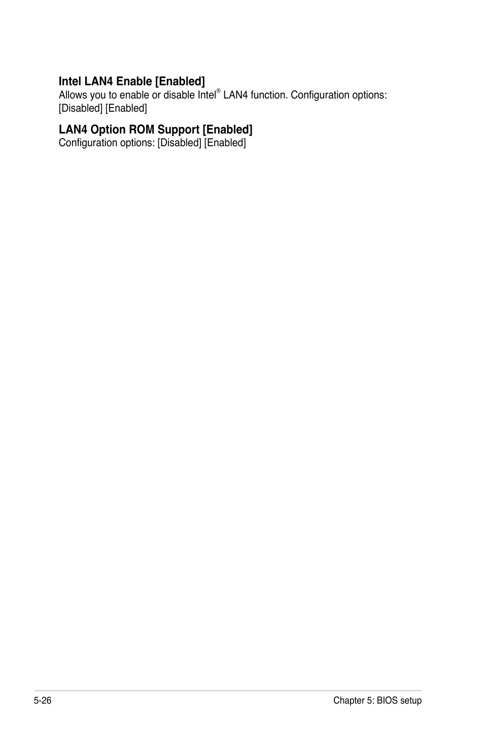 Intel lan4 enable [enabled, Lan4 option rom support [enabled | Asus RS926-E7/RS8 User Manual | Page 102 / 200