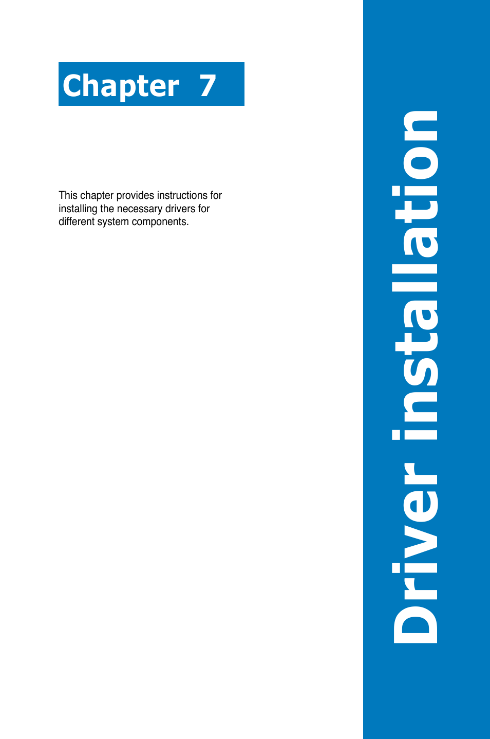 Driver installation, Chapter 7 | Asus RS926-E7/RS8 User Manual | Page 165 / 200