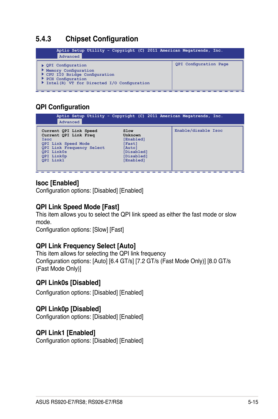 3 chipset configuration, Qpi configuration, Isoc [enabled | Qpi link speed mode [fast, Qpi link frequency select [auto, Qpi link0s [disabled, Qpi link0p [disabled, Qpi link1 [enabled, Configuration options: [disabled] [enabled | Asus RS926-E7/RS8 User Manual | Page 91 / 200