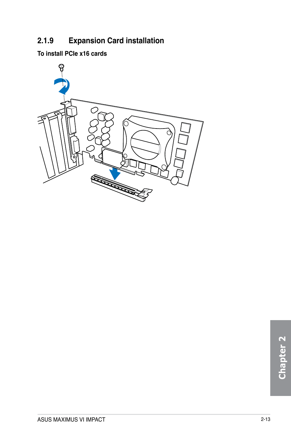 9 expansion card installation, Expansion card installation -13, Chapter 2 | Asus MAXIMUS VI IMPACT User Manual | Page 71 / 222