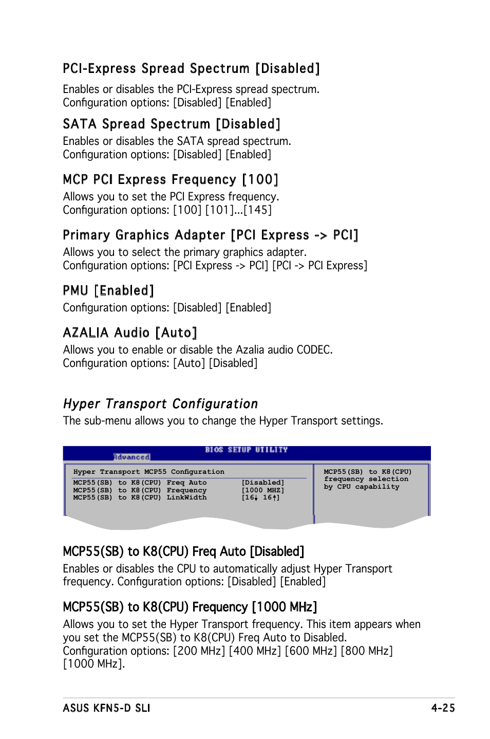 Pci-express spread spectrum [disabled, Sata spread spectrum [disabled, Mcp pci express frequency [100 | Primary graphics adapter [pci express -> pci, Pmu [enabled, Azalia audio [auto, Hyper transport configuration, Mcp55(sb) to k8(cpu) freq auto [disabled | Asus KFN5-D SLI User Manual | Page 91 / 146