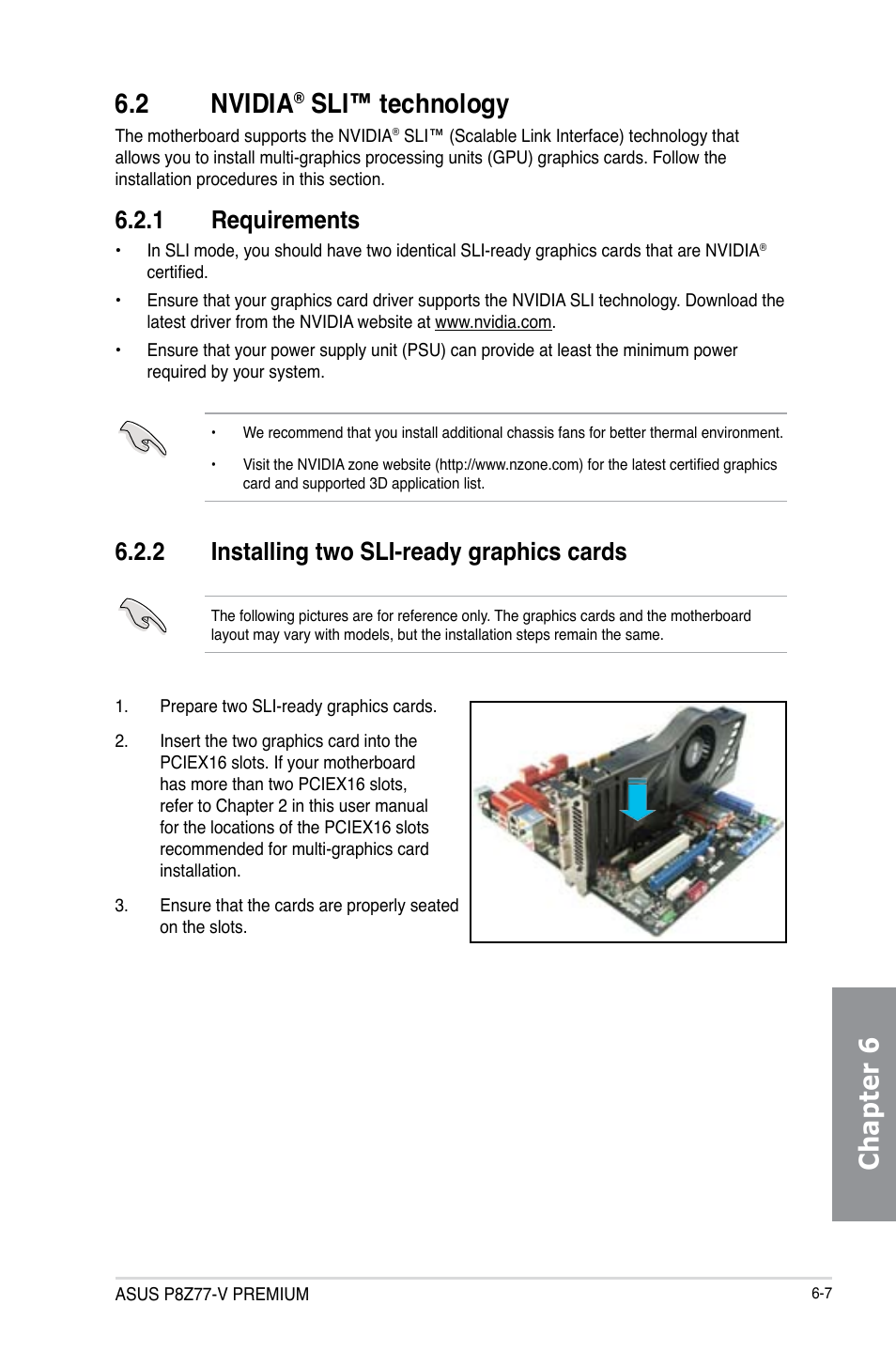 2 nvidia® sli™ technology, 1 requirements, 2 installing two sli-ready graphics cards | Nvidia, Sli™ technology -7, Requirements -7, Installing two sli-ready graphics cards -7, Chapter 6 6.2 nvidia, Sli™ technology | Asus P8Z77-V PREMIUM User Manual | Page 181 / 208