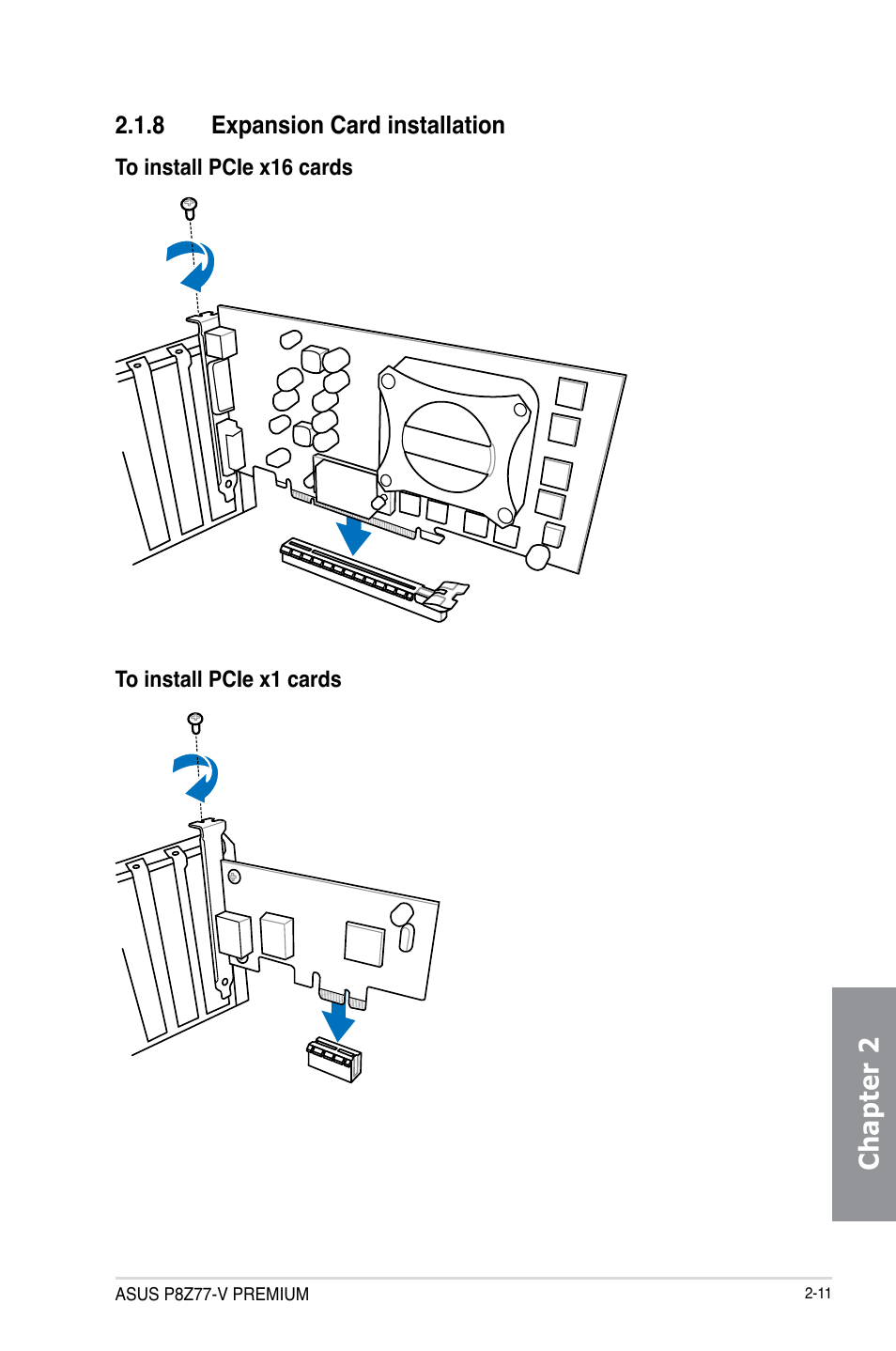 8 expansion card installation, Expansion card installation -11, Chapter 2 | Asus P8Z77-V PREMIUM User Manual | Page 77 / 208