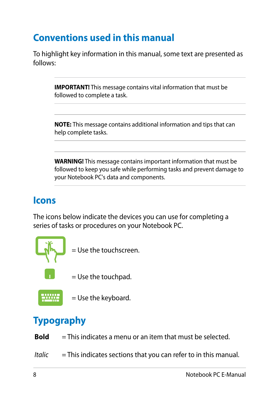 Conventions used in this manual, Icons, Typography | Conventions used in this manual icons typography | Asus X102BA User Manual | Page 8 / 122