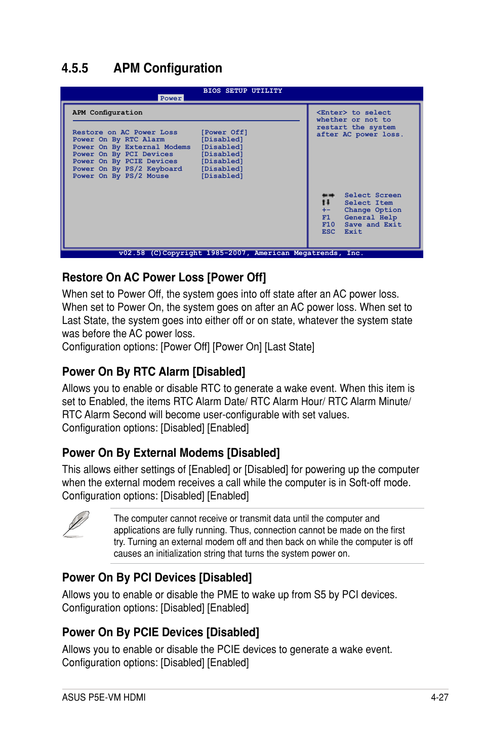 5 apm configuration, Restore on ac power loss [power off, Power on by rtc alarm [disabled | Power on by external modems [disabled, Power on by pci devices [disabled, Power on by pcie devices [disabled | Asus P5E-VM HDMI User Manual | Page 93 / 154