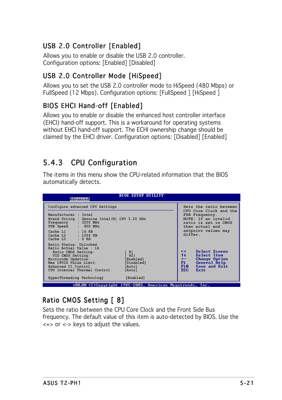 Usb 2.0 controller [enabled, Usb 2.0 controller mode [hispeed, Bios ehci hand-off [enabled | Ratio cmos setting [ 8 | Asus T2-PH1 User Manual | Page 93 / 112