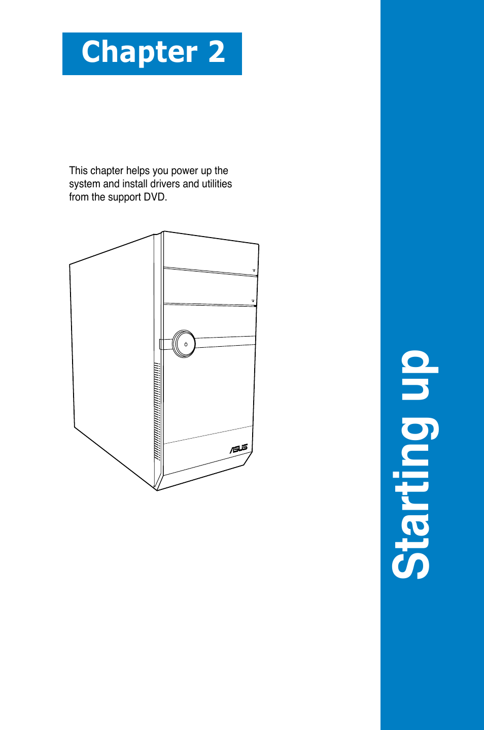 Starting .up, Chapter 2 | Asus V7-P5G43M User Manual | Page 23 / 80