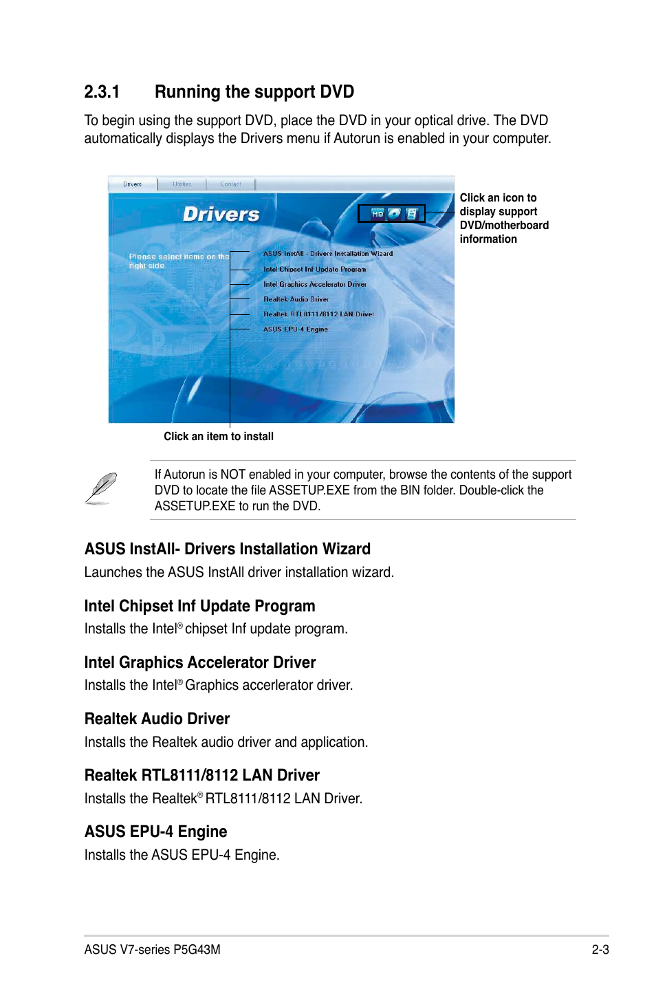 1 running the support dvd, Asus.install-.drivers.installation.wizard, Intel.chipset.inf.update.program | Intel.graphics.accelerator.driver, Realtek.audio.driver, Asus.epu-4.engine | Asus V7-P5G43M User Manual | Page 25 / 80