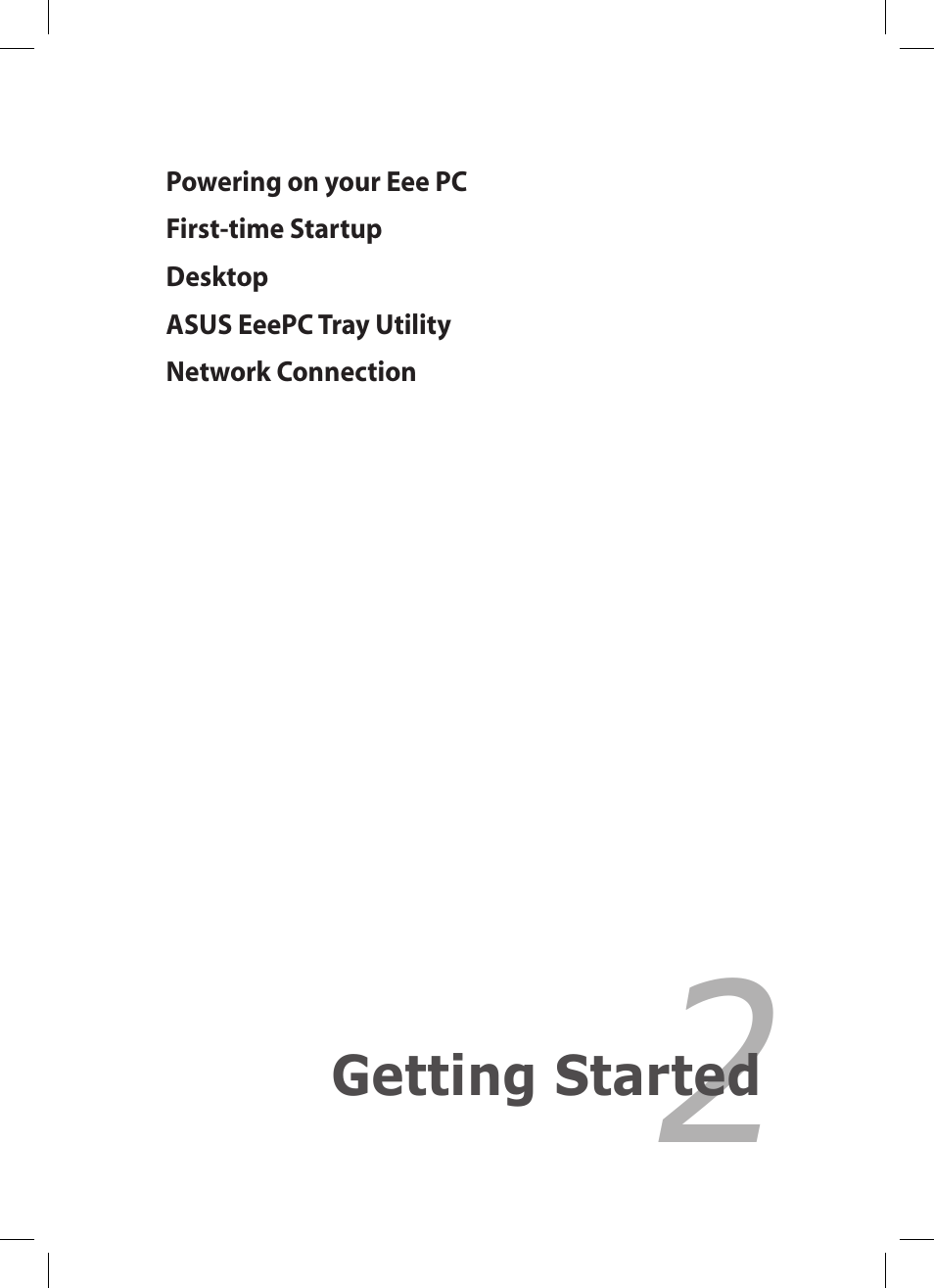 Chapter 2: getting started, Chapter 2, Getting started | Asus Eee PC 1001PG User Manual | Page 21 / 62