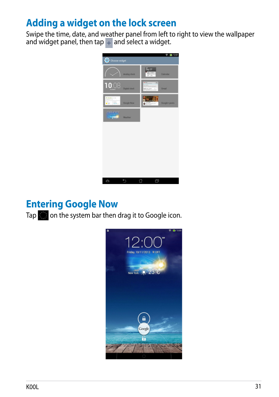 Adding a widget on the lock screen, Entering google now | Asus MeMO Pad 8 User Manual | Page 31 / 96