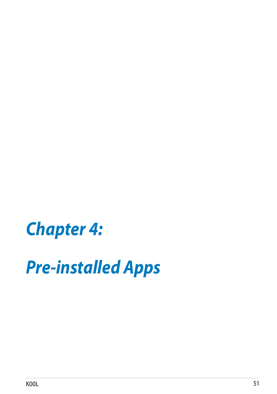 Chapter 4: pre-installed apps, Chapter 4, Pre-installed apps | Asus MeMO Pad 8 User Manual | Page 51 / 96