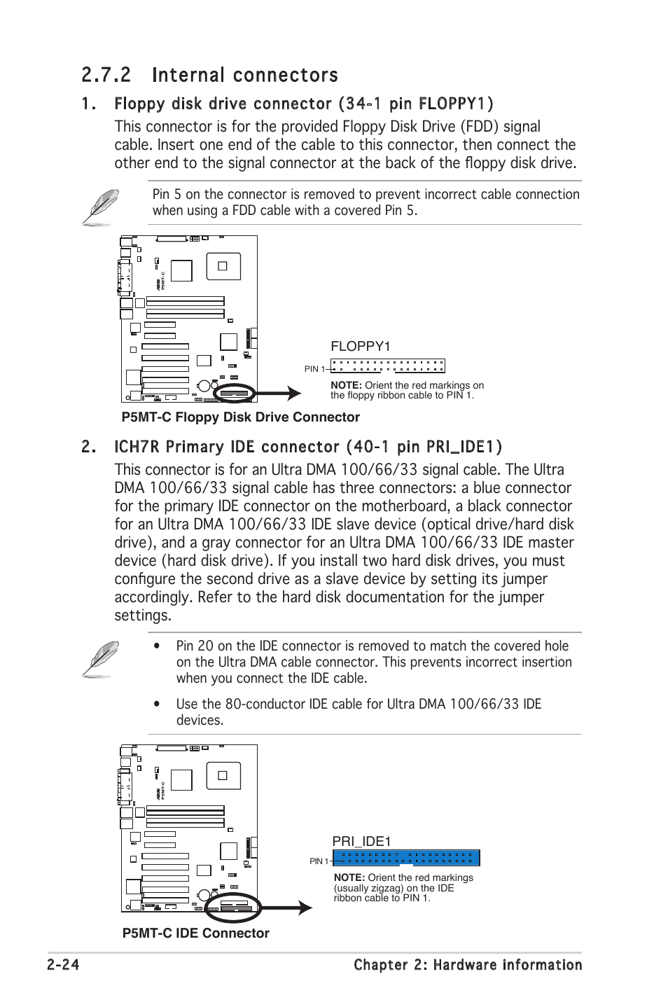 2 internal connectors, 24 chapter 2: hardware information, P5mt-c floppy disk drive connector floppy1 | P5mt-c ide connector, Pri_ide1 | Asus P5MT-C User Manual | Page 44 / 154