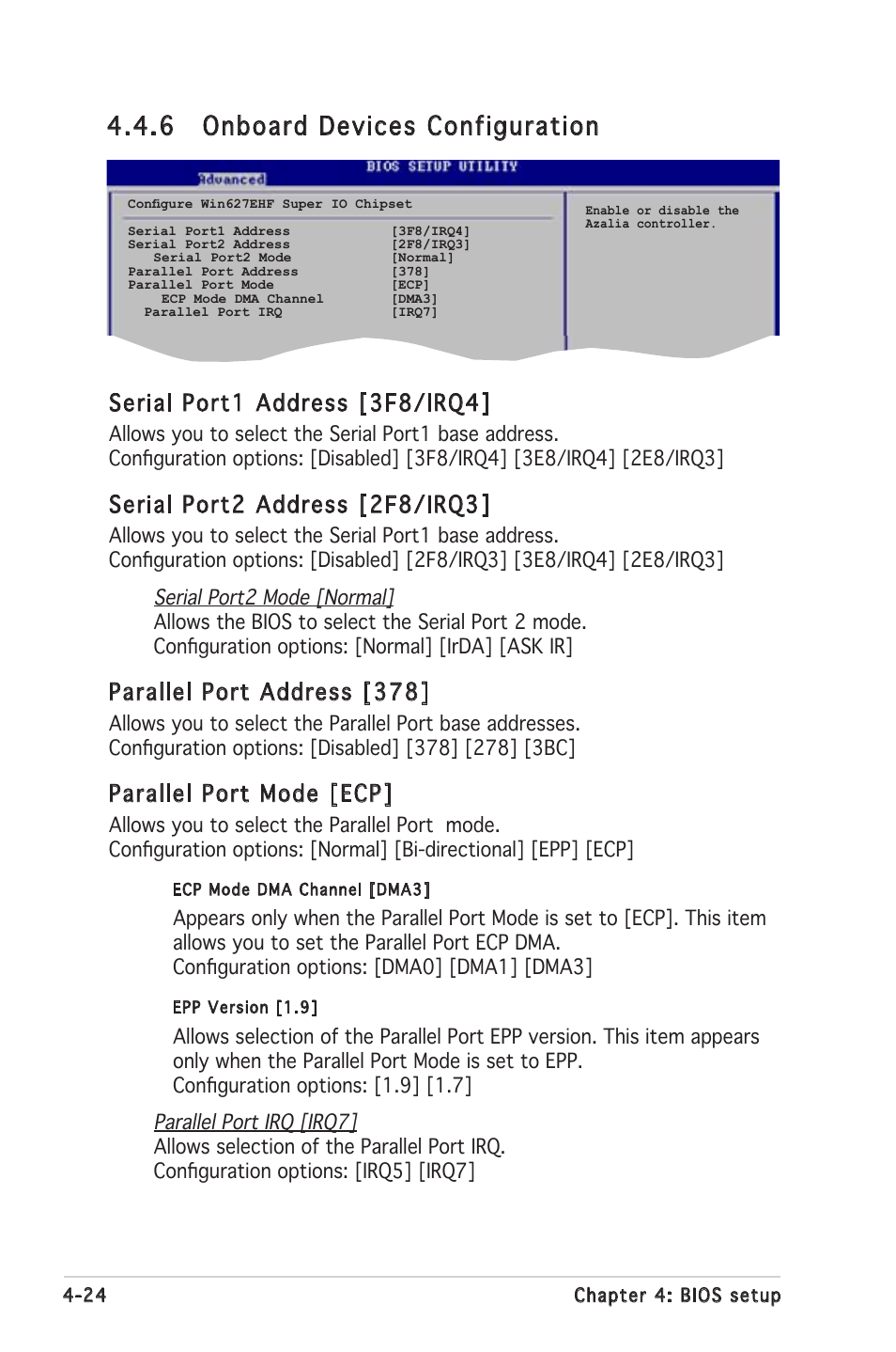 6 onboard devices configuration, Serial port1 address [3f8/irq4, Serial port2 address [2f8/irq3 | Parallel port address [378, Parallel port mode [ecp | Asus P5MT-C User Manual | Page 80 / 154