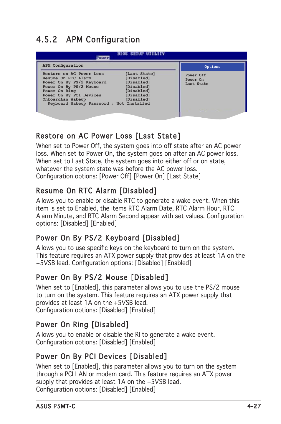 2 apm configuration, Restore on ac power loss [last state, Resume on rtc alarm [disabled | Power on by ps/2 keyboard [disabled, Power on by ps/2 mouse [disabled, Power on ring [disabled, Power on by pci devices [disabled | Asus P5MT-C User Manual | Page 83 / 154