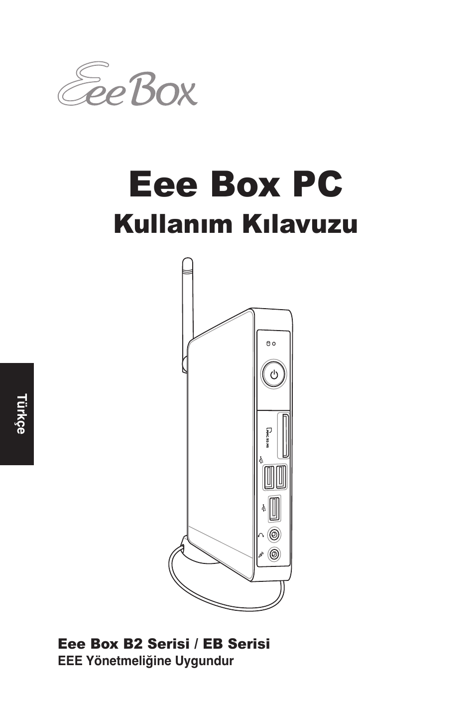 Eee box pc, Kullanım kılavuzu | Asus EB1012 User Manual | Page 140 / 185