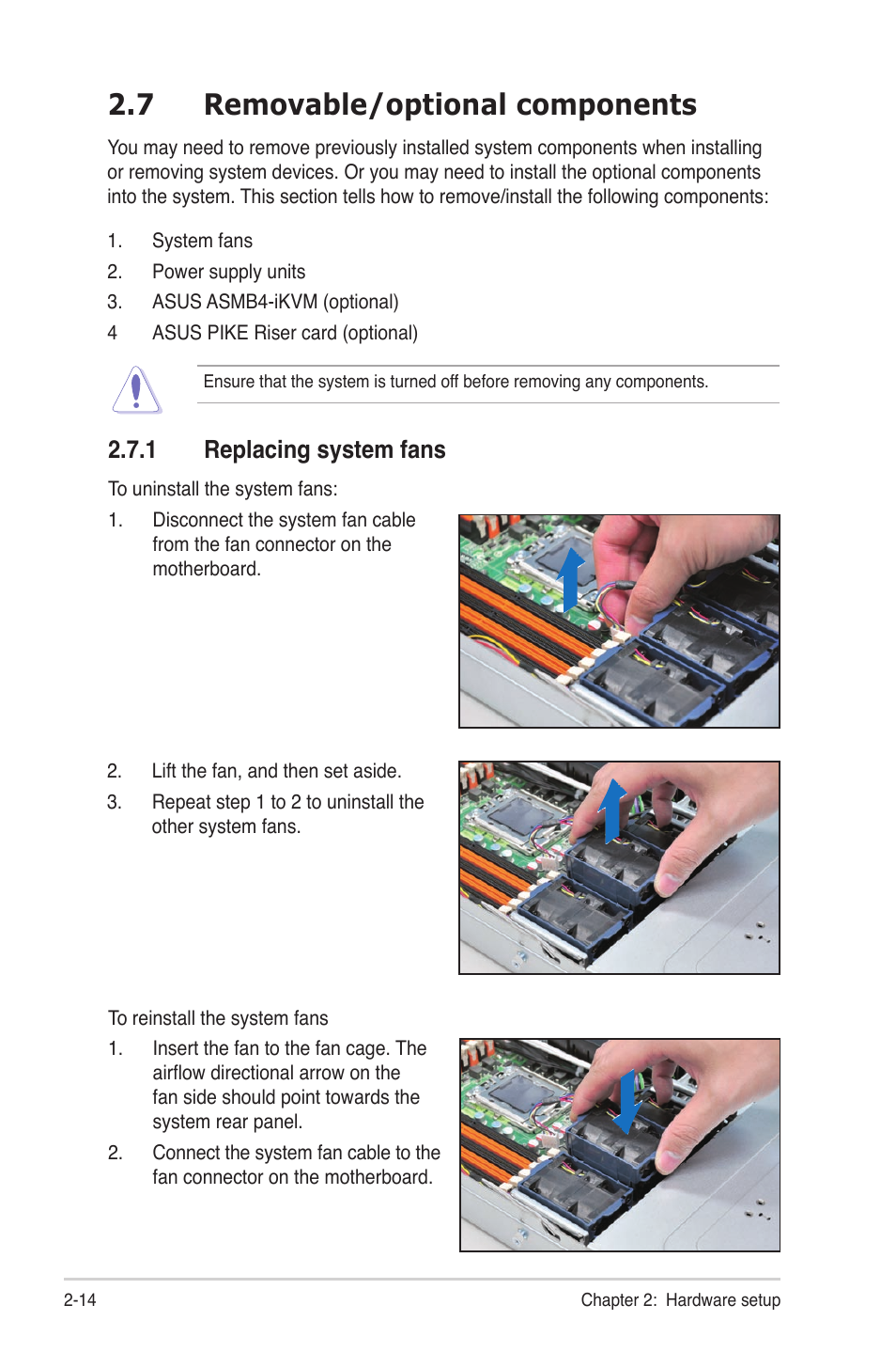 7 removable/optional components, 1 replacing system fans, Removable/optional components -14 2.7.1 | Replacing system fans -14 | Asus RS704D-E6/PS8 User Manual | Page 34 / 164