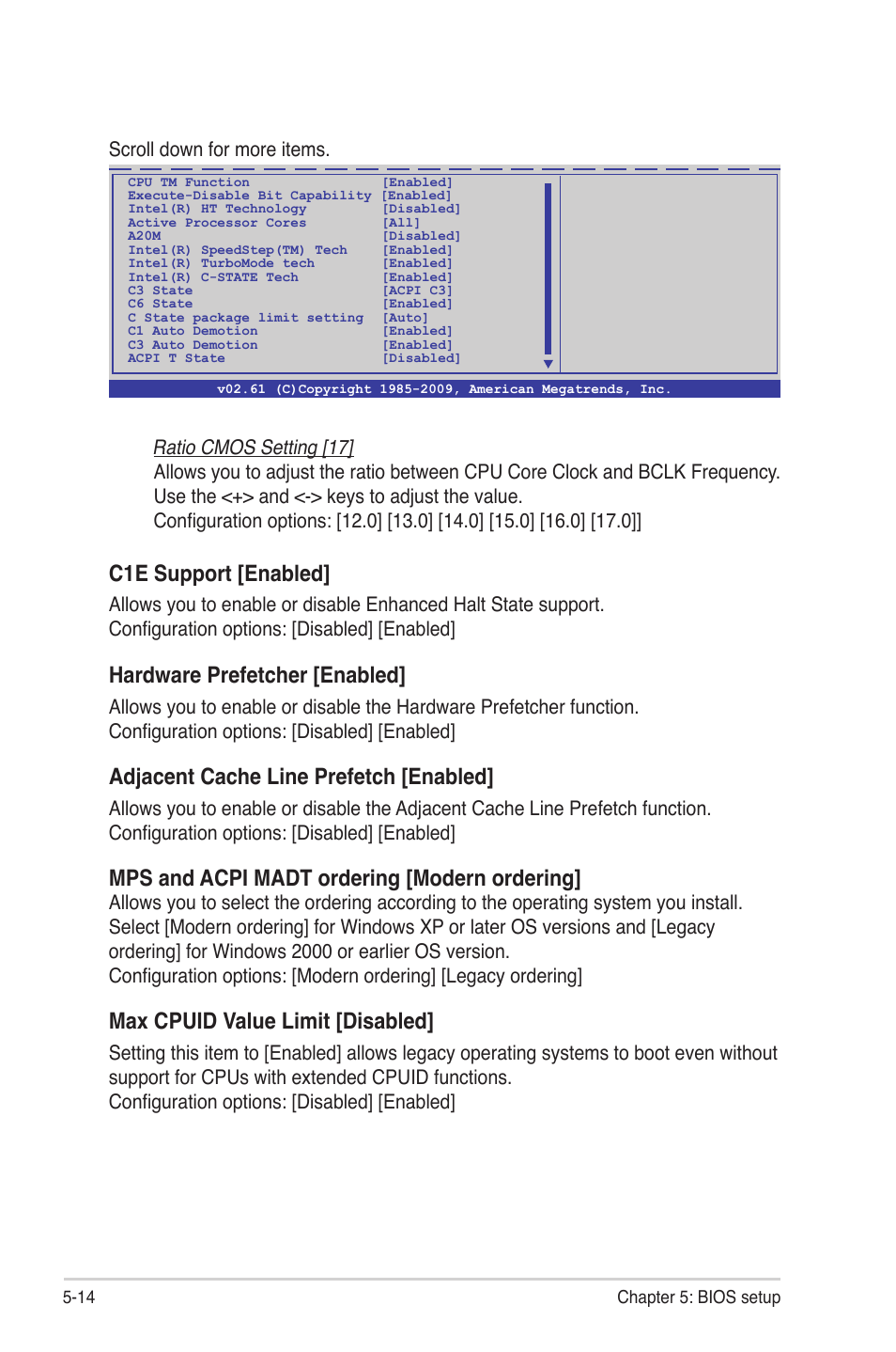 C1e support [enabled, Hardware prefetcher [enabled, Adjacent cache line prefetch [enabled | Mps and acpi madt ordering [modern ordering, Max cpuid value limit [disabled, Scroll down for more items | Asus RS704D-E6/PS8 User Manual | Page 78 / 164