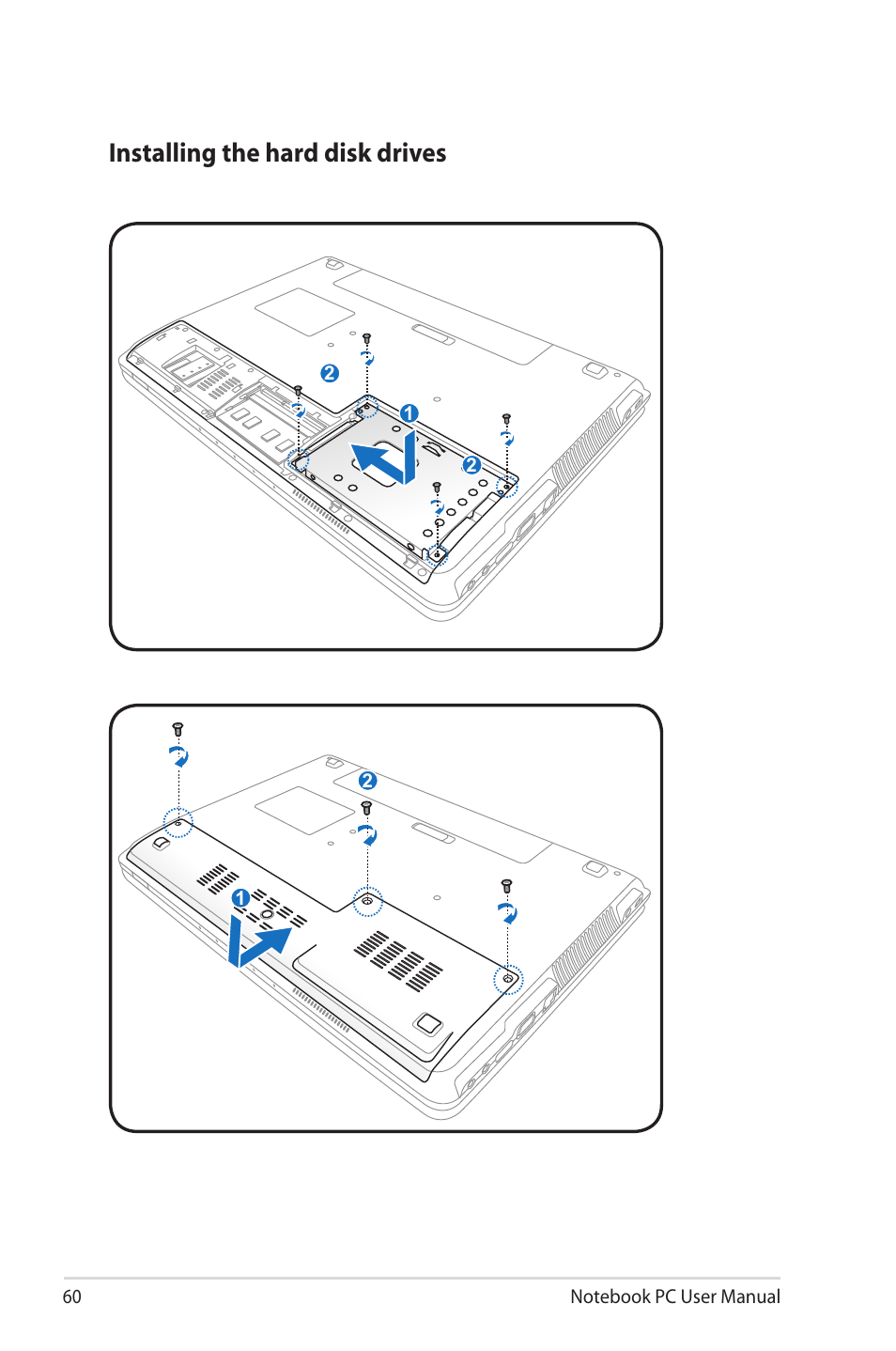 Installing the hard disk drives | Asus X4KSL User Manual | Page 60 / 114