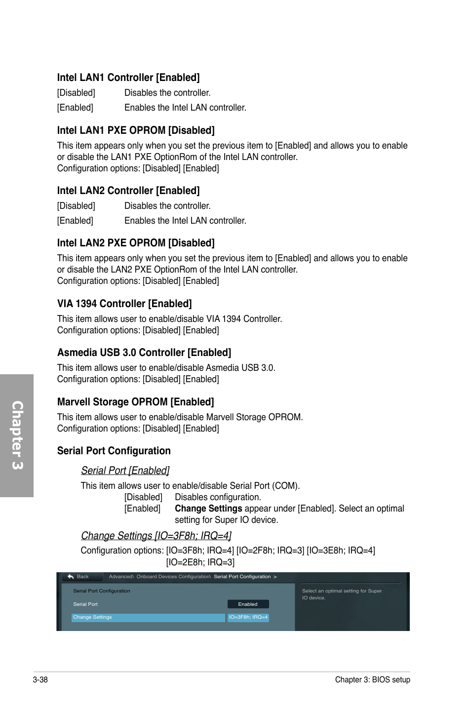 Chapter 3, Intel lan1 controller [enabled, Intel lan1 pxe oprom [disabled | Intel lan2 controller [enabled, Intel lan2 pxe oprom [disabled, Via 1394 controller [enabled, Asmedia usb 3.0 controller [enabled, Marvell storage oprom [enabled, Serial port configuration serial port [enabled, Change settings [io=3f8h; irq=4 | Asus P9X79 WS User Manual | Page 118 / 186