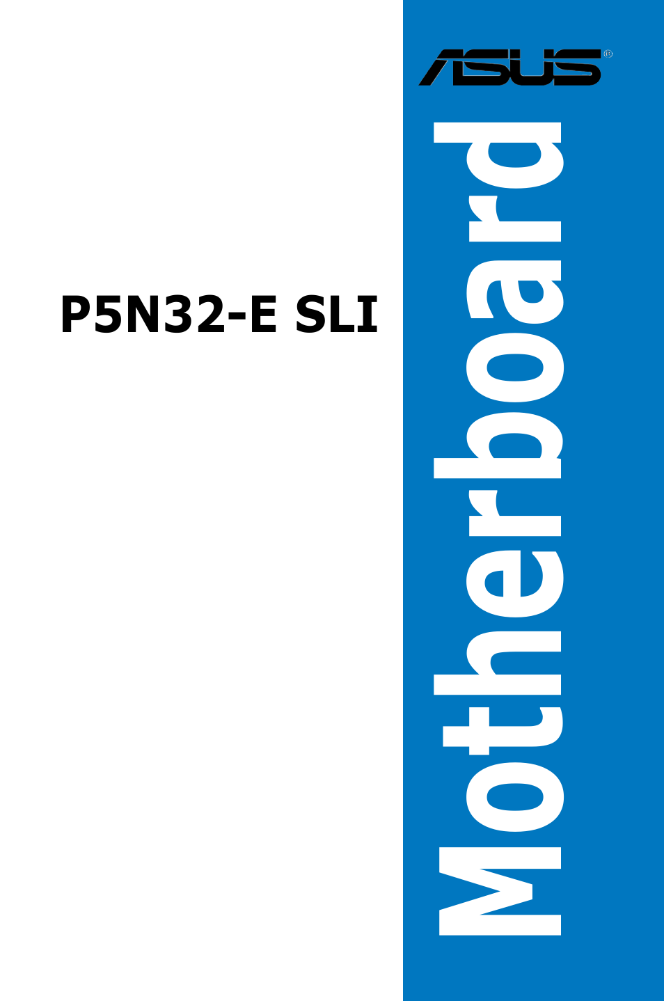 Asus P5N32-E SLI User Manual | 158 pages