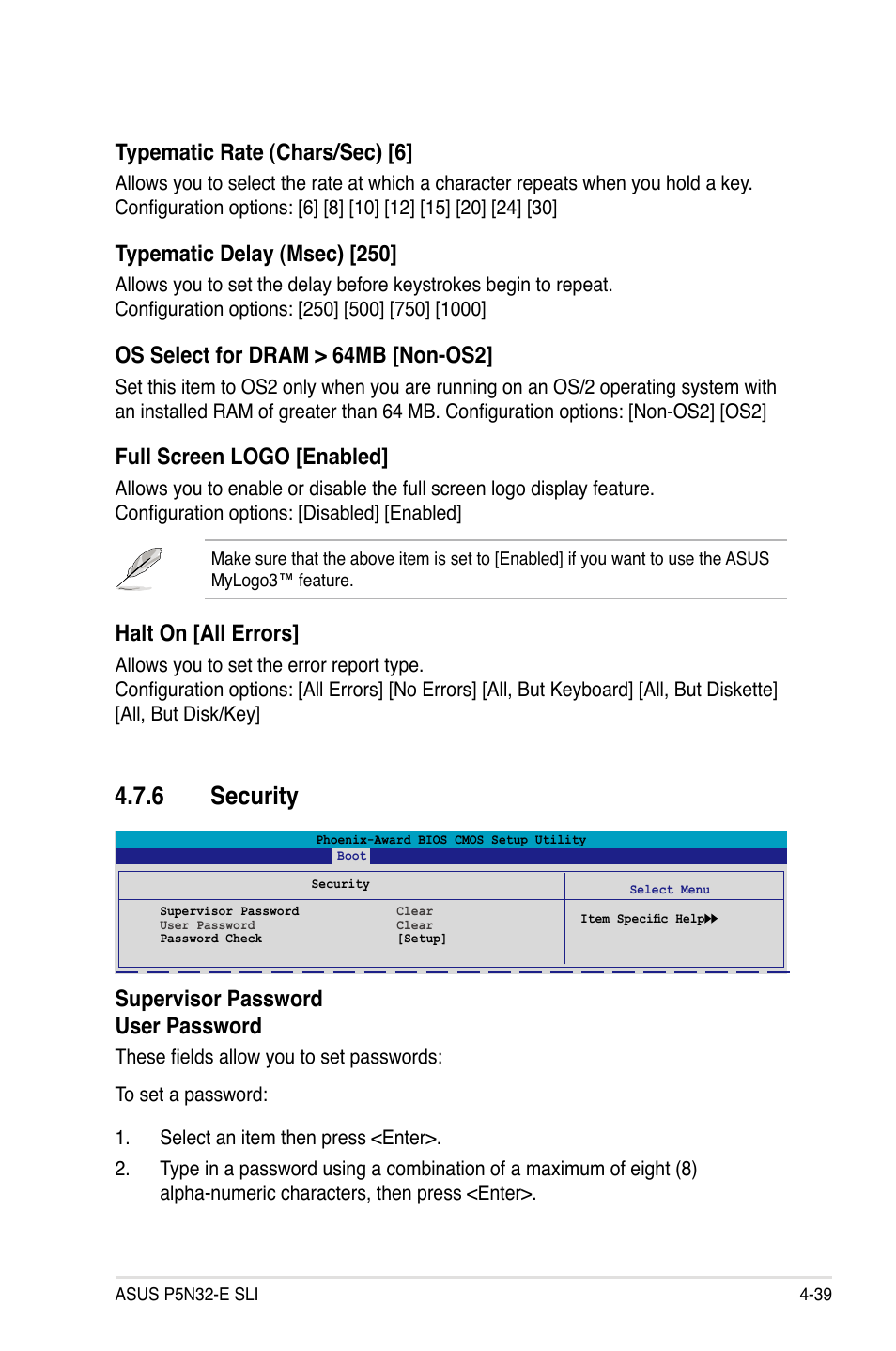 6 security, Typematic rate (chars/sec) [6, Typematic delay (msec) [250 | Os select for dram > 64mb [non-os2, Full screen logo [enabled, Halt on [all errors, Supervisor password user password | Asus P5N32-E SLI User Manual | Page 107 / 158