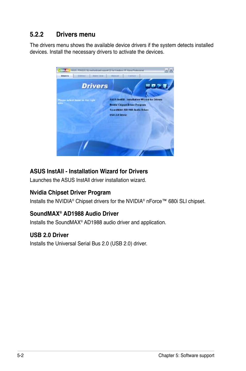 2 drivers menu, Asus install - installation wizard for drivers, Nvidia chipset driver program | Soundmax, Ad1988 audio driver, Usb 2.0 driver | Asus P5N32-E SLI User Manual | Page 118 / 158