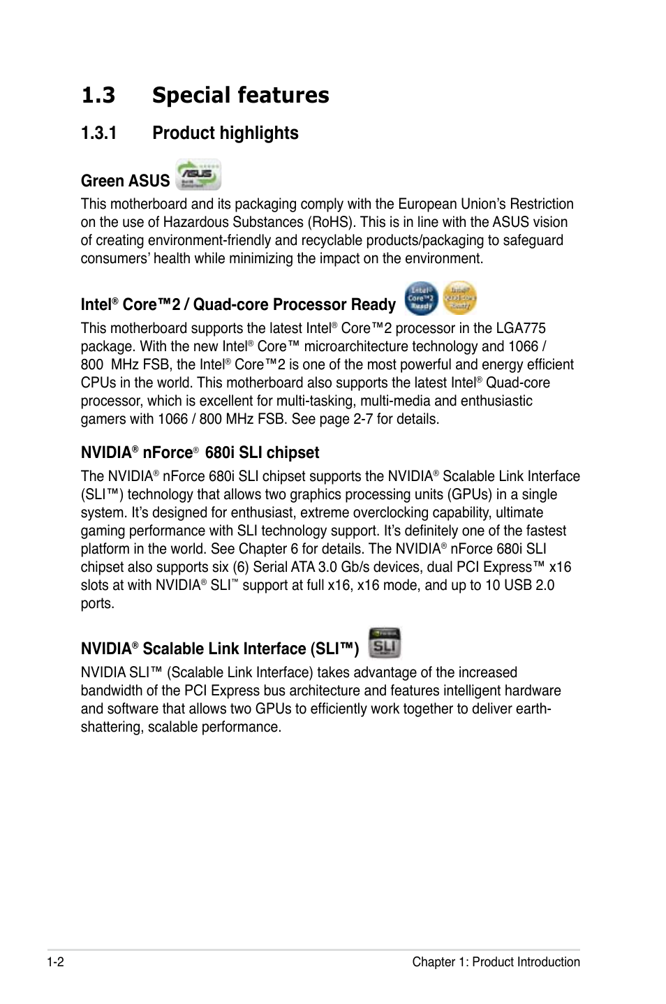3 special features, 1 product highlights, Green asus | Intel, Core™2 / quad-core processor ready, Nvidia, Nforce, 680i sli chipset, Scalable link interface (sli™) | Asus P5N32-E SLI User Manual | Page 18 / 158