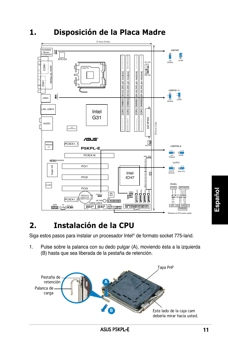 Instalación de la cpu, Disposición de la placa madre, Español | Siga estos pasos para instalar un procesador intel, Intel g31, Asus p5kpl-e, Intel ich7, P5kpl-e | Asus P5KPL-E User Manual | Page 11 / 38