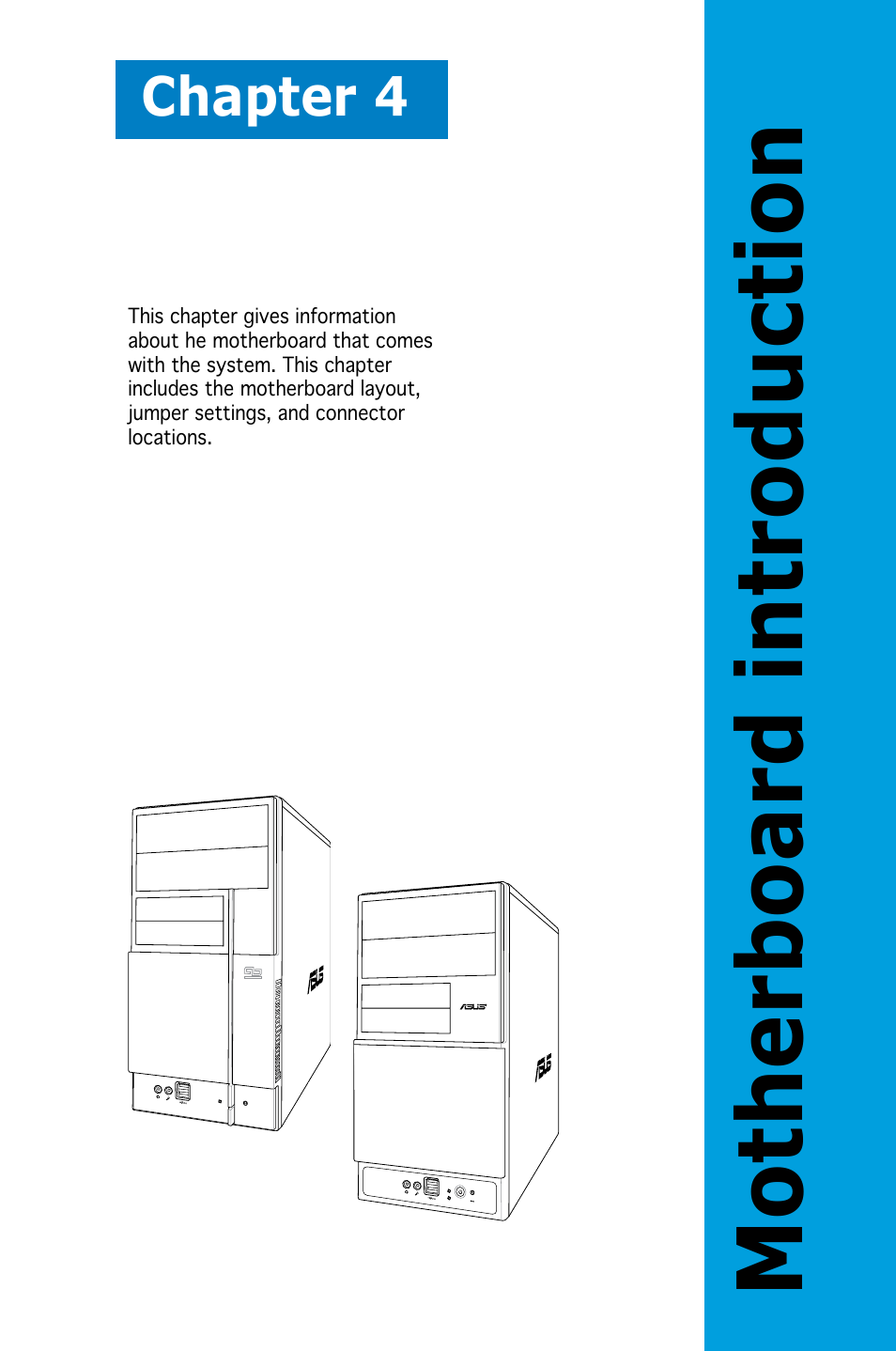 Motherboard introduction, Chapter 4 | Asus V3-P5945G User Manual | Page 51 / 103