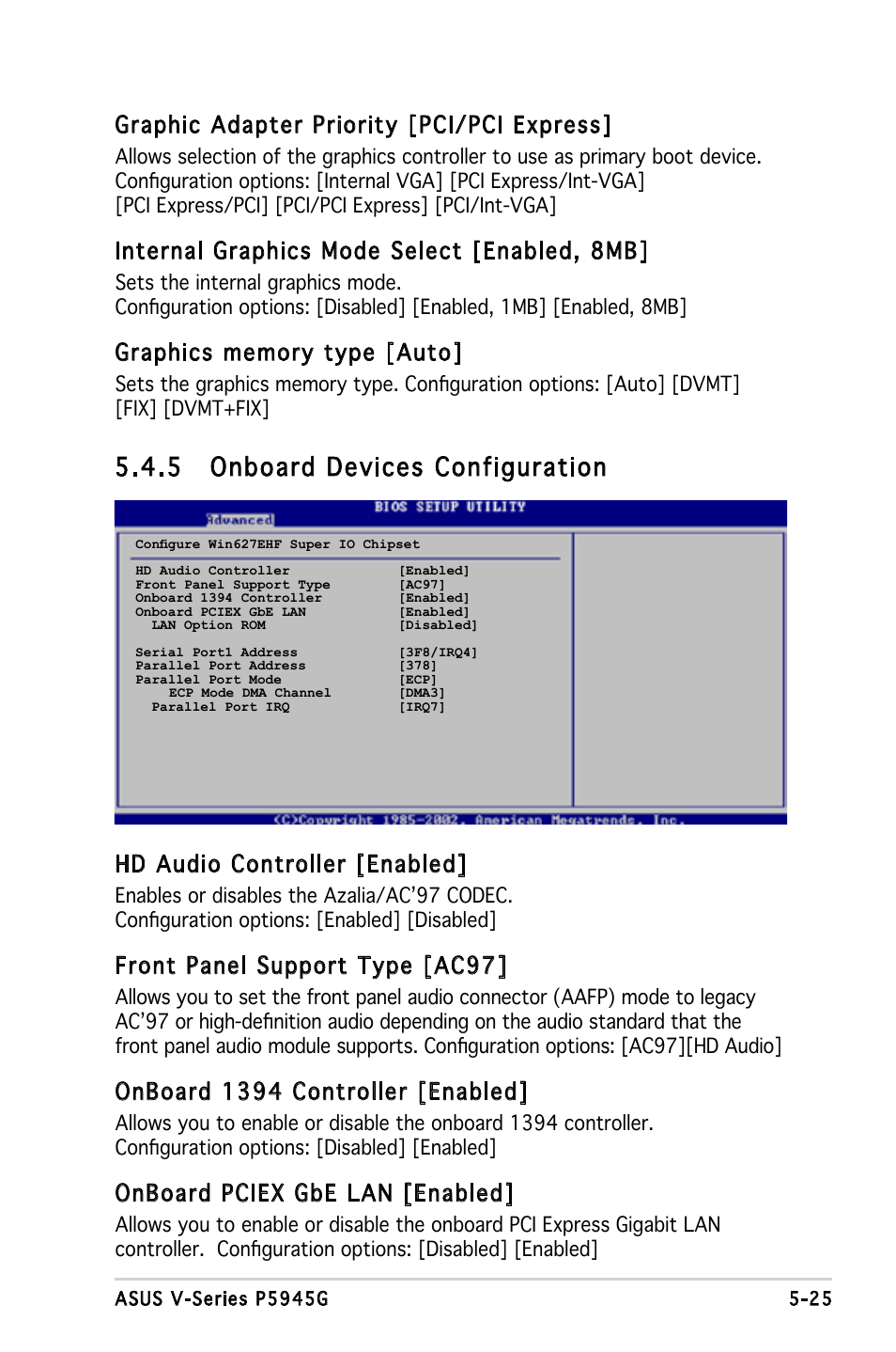 5 onboard devices configuration, Graphic adapter priority [pci/pci express, Internal graphics mode select [enabled, 8mb | Hd audio controller [enabled, Front panel support type [ac97, Onboard 1394 controller [enabled, Onboard pciex gbe lan [enabled | Asus V3-P5945G User Manual | Page 88 / 103