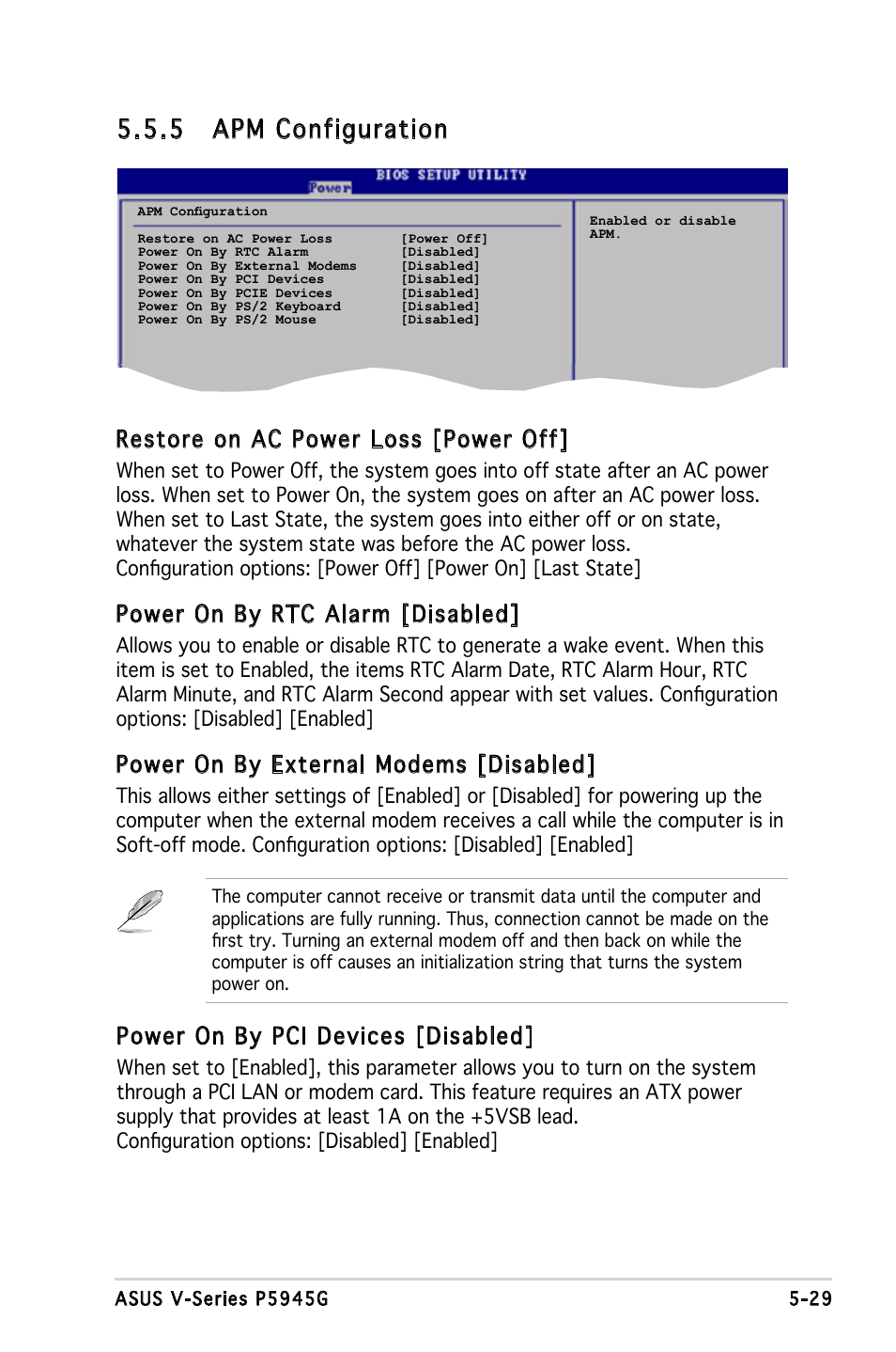 5 apm configuration, Restore on ac power loss [power off, Power on by rtc alarm [disabled | Power on by external modems [disabled, Power on by pci devices [disabled | Asus V3-P5945G User Manual | Page 92 / 103