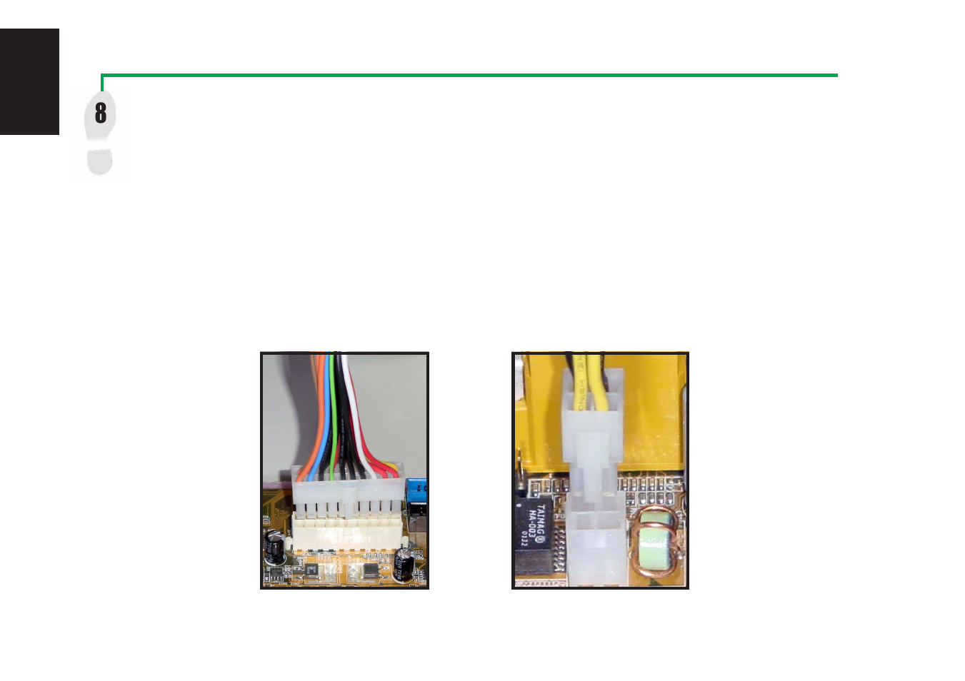 Connect the power supply cables | Asus A8V Deluxe User Manual | Page 8 / 10