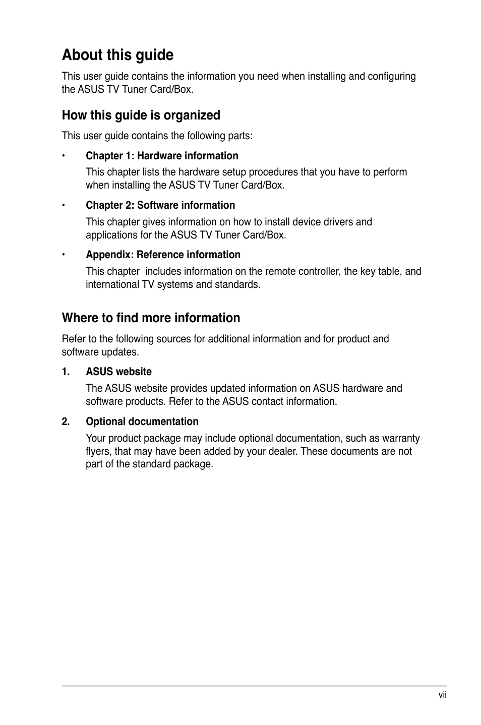 About this guide, How this guide is organized, Where to find more information | Asus My Cinema-US1-100 User Manual | Page 7 / 53