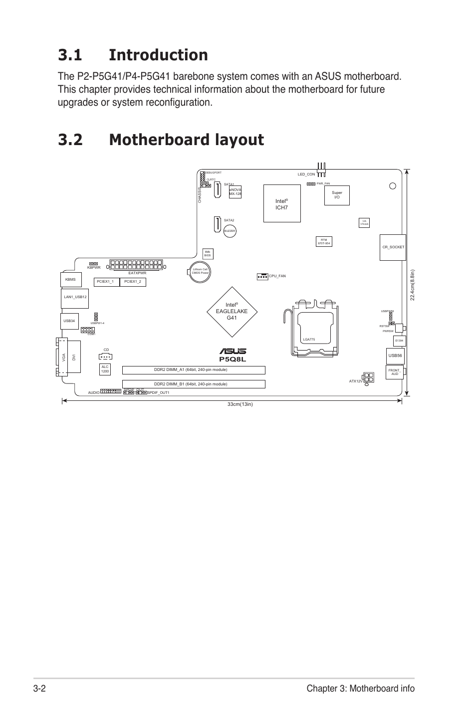 1 introduction, 2 motherboard layout, Introduction -2 | Motherboard layout -2, 2 chapter 3: motherboard info | Asus P4-P5G41 User Manual | Page 32 / 75