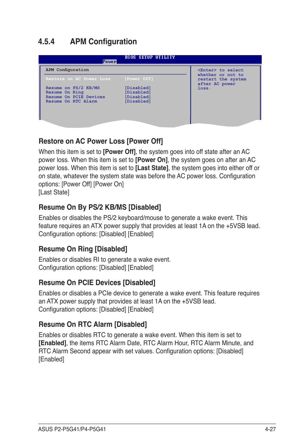 4 apm configuration, Apm configuration -27, Restore on ac power loss [power off | Resume on by ps/2 kb/ms [disabled, Resume on ring [disabled, Resume on pcie devices [disabled, Resume on rtc alarm [disabled | Asus P4-P5G41 User Manual | Page 67 / 75