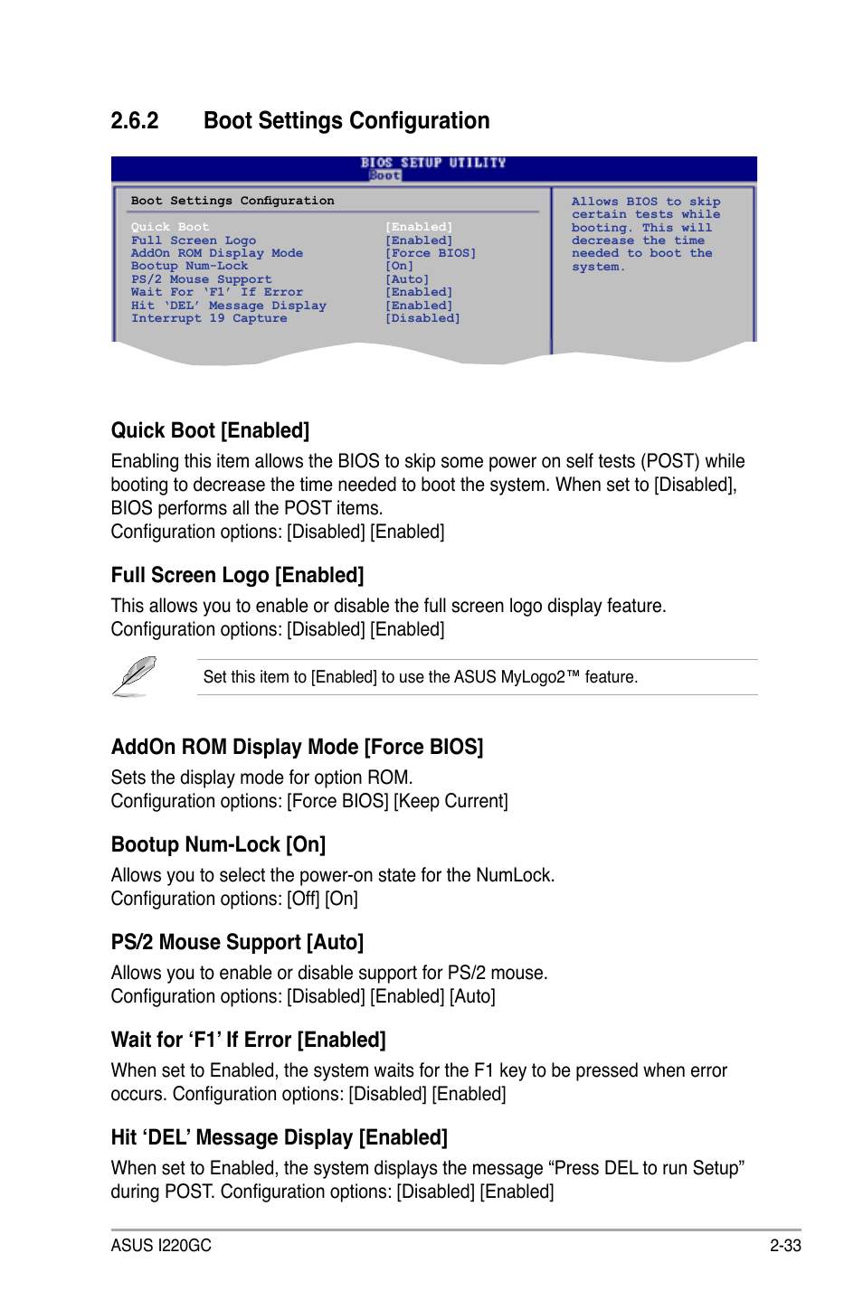 2 boot settings configuration, Quick boot [enabled, Full screen logo [enabled | Addon rom display mode [force bios, Bootup num-lock [on, Ps/2 mouse support [auto, Wait for ‘f1’ if error [enabled, Hit ‘del’ message display [enabled | Asus I220GC User Manual | Page 71 / 82