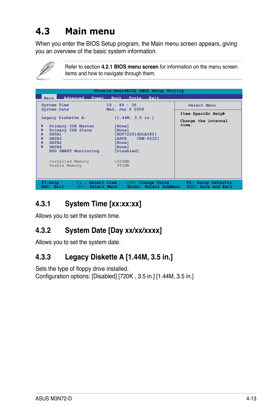 3 main menu, 1 system time [xx:xx:xx, 2 system date [day xx/xx/xxxx | 3 legacy diskette a [1.44m, 3.5 in, Main menu -13 4.3.1, System time -13, System date -13, Legacy diskette a -13, Allows you to set the system time, Allows you to set the system date | Asus M3N72-D User Manual | Page 85 / 174