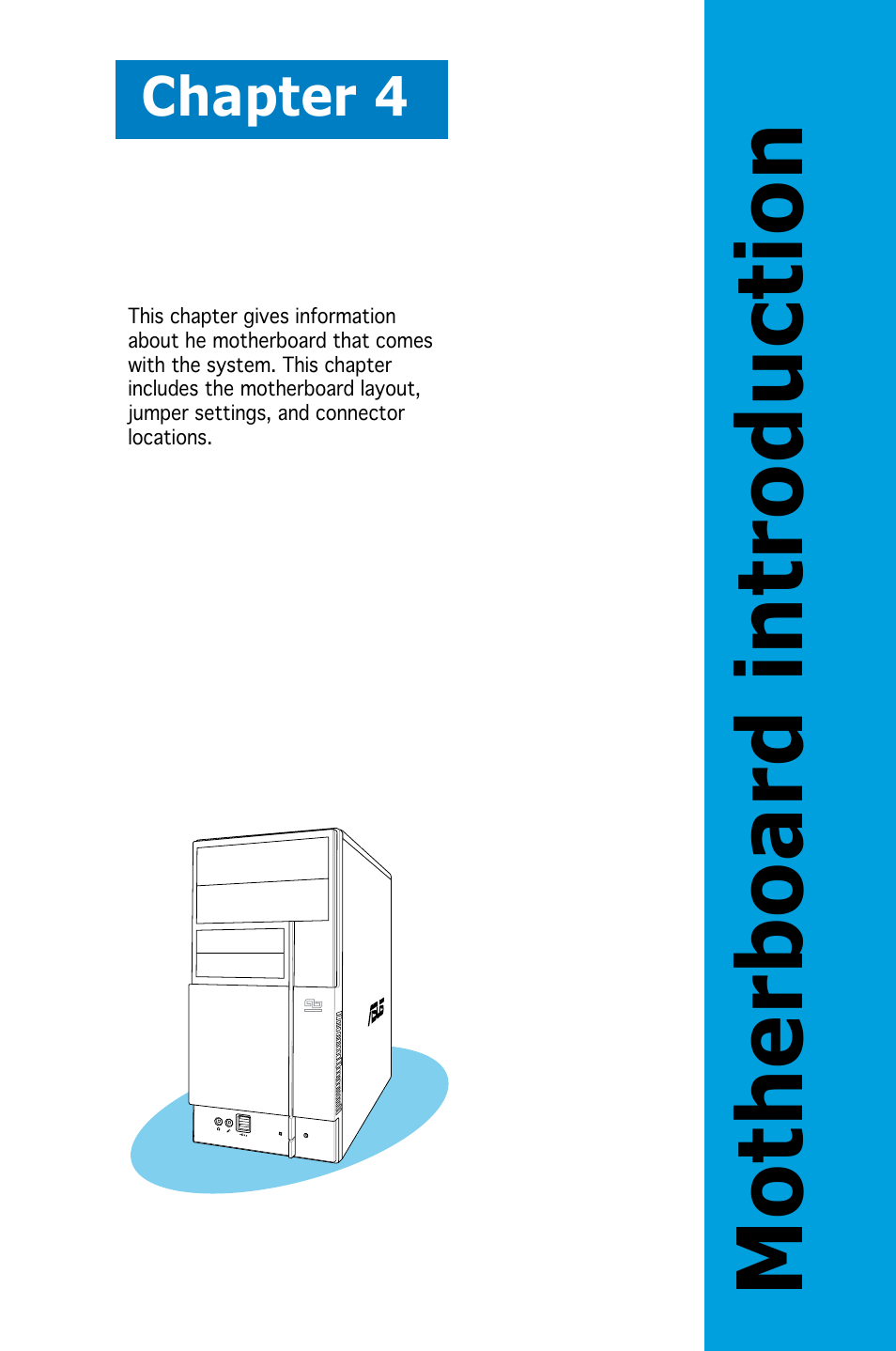 Motherboard introduction, Chapter 4 | Asus V2-PE2 User Manual | Page 52 / 97