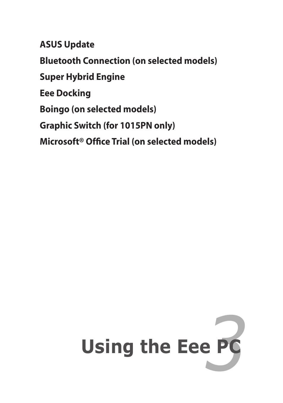 Chapter 3: using the eee pc, Chapter 3, Using the eee pc | Asus Eee PC 1015T User Manual | Page 33 / 62