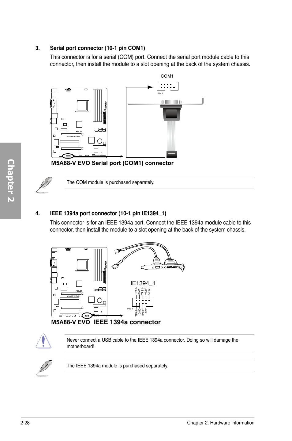 Chapter 2, Ieee 1394a connector, M5a88-v evo serial port (com1) connector | Asus M5A88-V EVO User Manual | Page 46 / 124