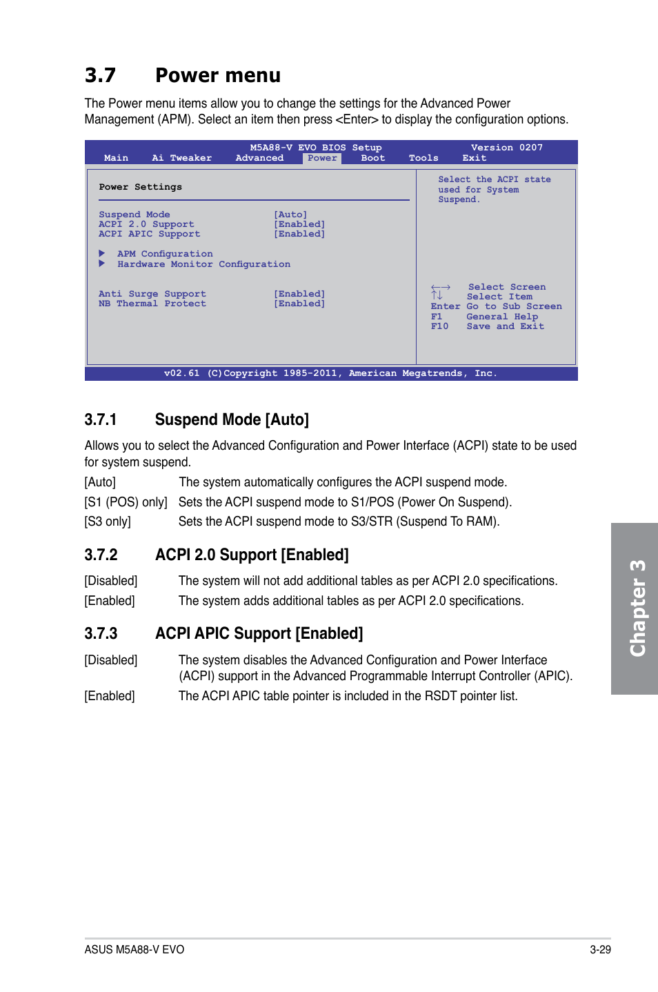 7 power menu, 1 suspend mode [auto, 2 acpi 2.0 support [enabled | 3 acpi apic support [enabled, Power menu -29 3.7.1, Suspend mode [auto] -29, Acpi 2.0 support [enabled] -29, Acpi apic support [enabled] -29, Chapter 3 3.7 power menu | Asus M5A88-V EVO User Manual | Page 85 / 124