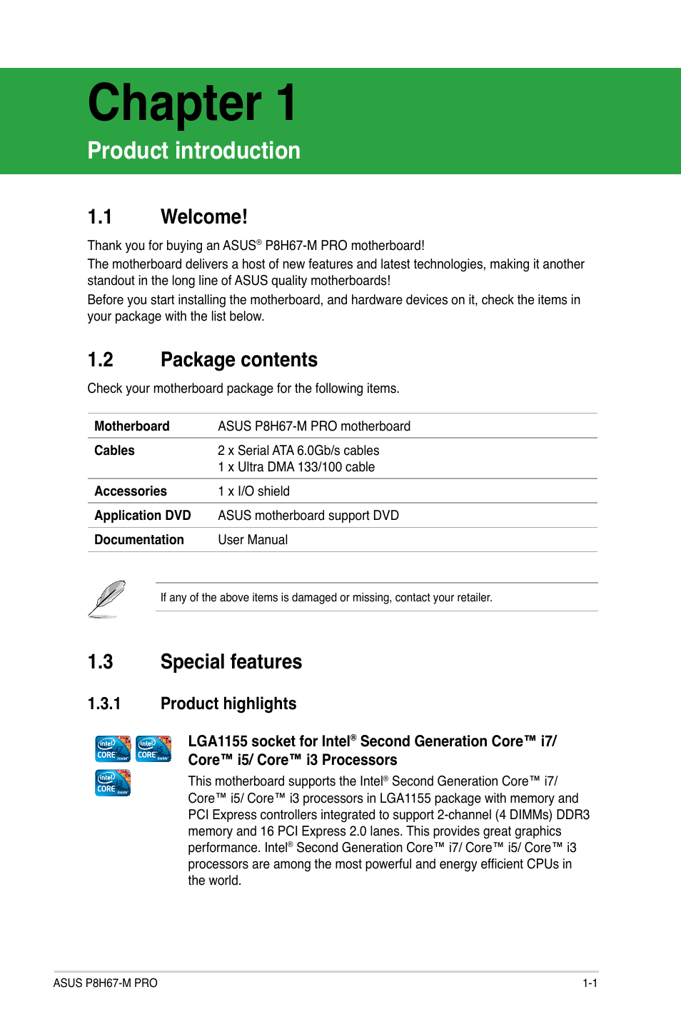 Chapter 1: product introduction, 1 welcome, 2 package contents | 3 special features, 1 product highlights, Product introduction, Welcome! -1, Package contents -1, Special features -1 1.3.1, Product highlights -1 | Asus P8H67-M PRO User Manual | Page 13 / 74