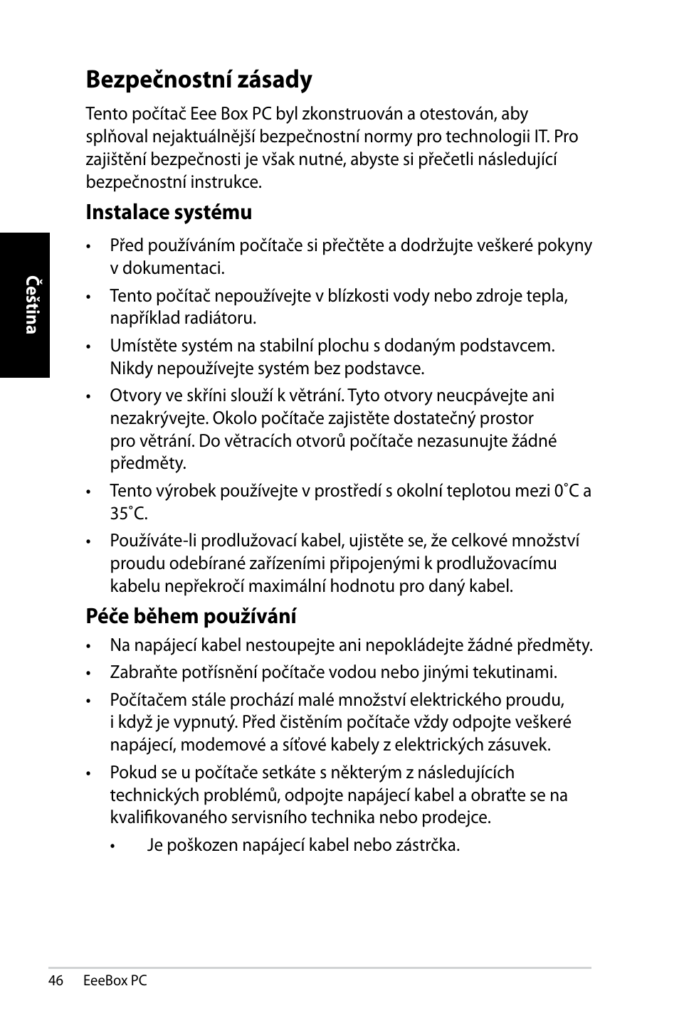 Bezpečnostní zásady, Instalace systému, Péče během používání | Asus EB1007 User Manual | Page 46 / 145