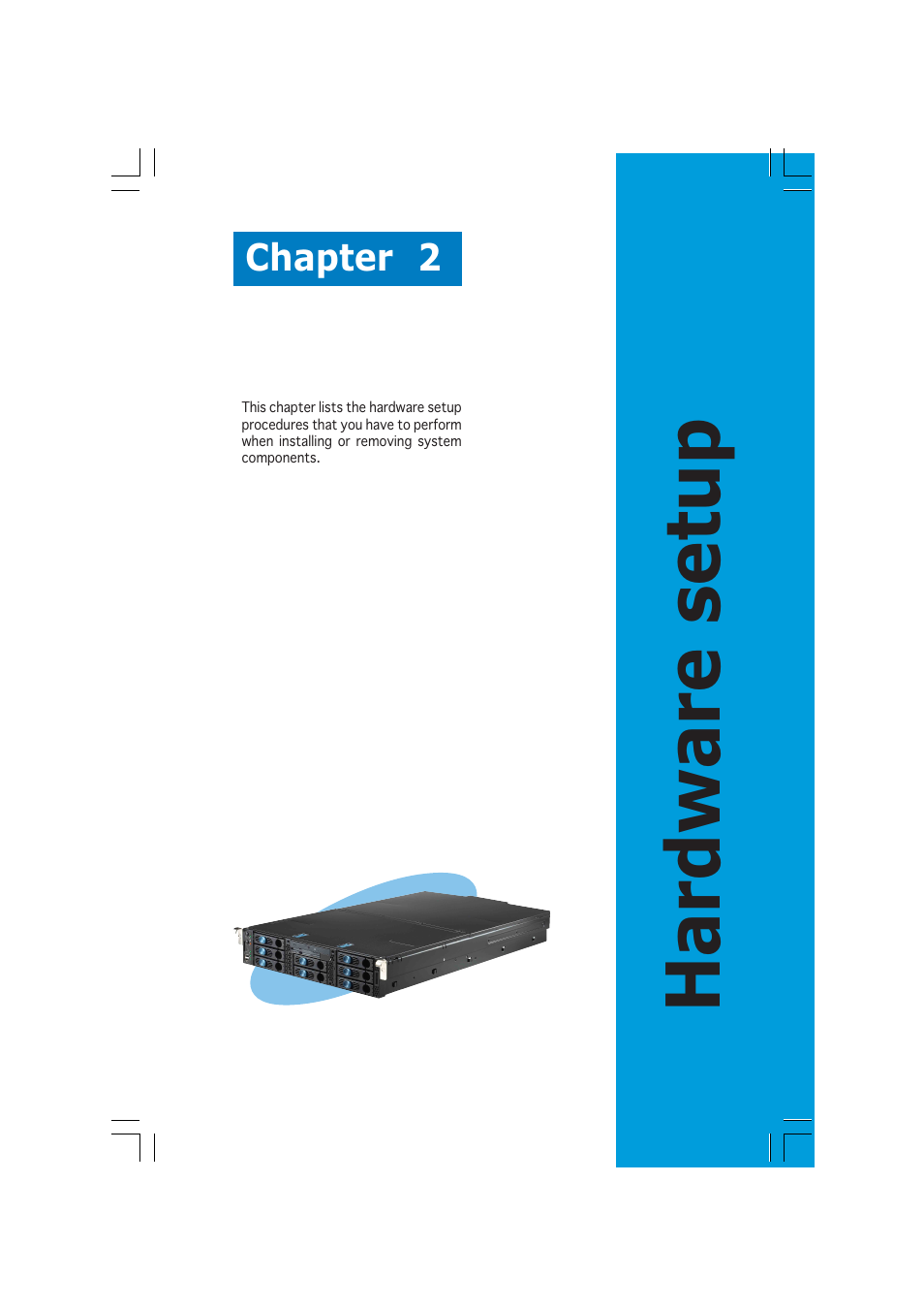 Hardware setup | Asus RS260-E3/RS8 User Manual | Page 21 / 176