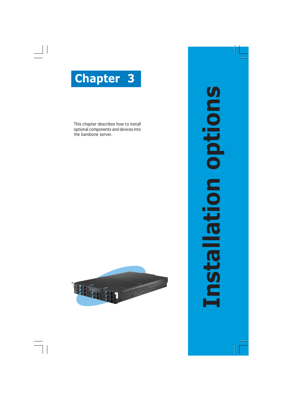 Installation options | Asus RS260-E3/RS8 User Manual | Page 59 / 176