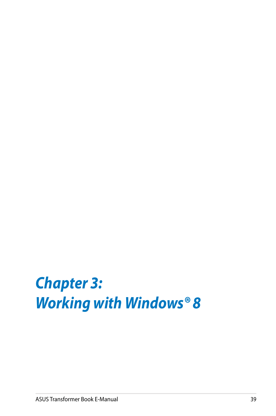 Chapter 3: working with windows® 8 | Asus TX300CA User Manual | Page 39 / 120