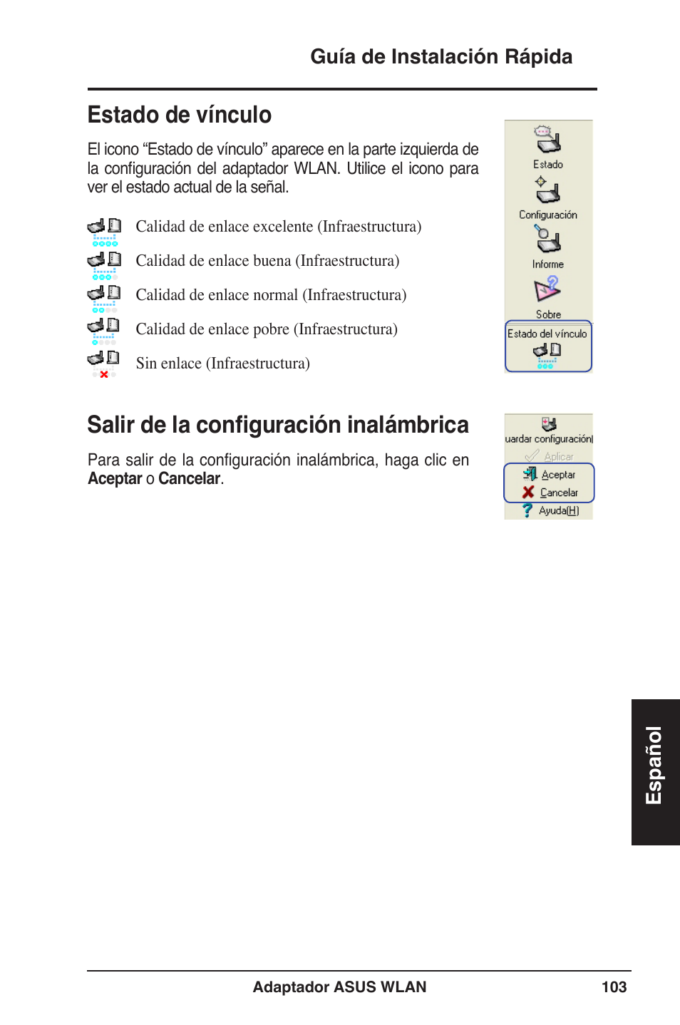 Estado de vínculo, Salir de la configuración inalámbrica | Asus WL-160W User Manual | Page 104 / 127