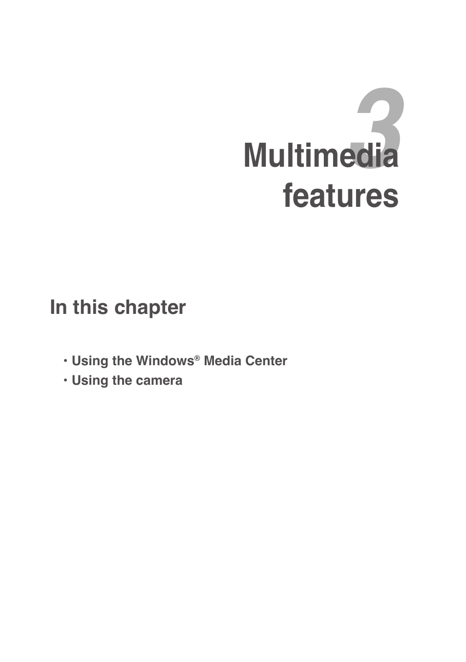 Chapter 3: multimedia features, Multimedia features | Asus R50A User Manual | Page 49 / 76